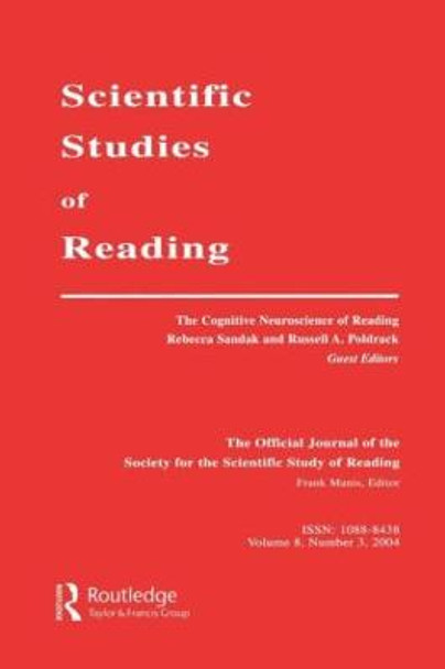 The Cognitive Neuroscience of Reading: A Special Issue of scientific Studies of Reading by Rebecca Sandak