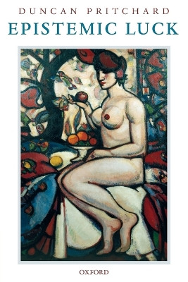 Epistemic Luck by Duncan Pritchard 9780199229789