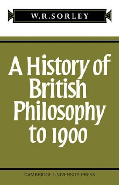 A History of British Philosophy to 1900 by F. M. Sorley 9780521092531