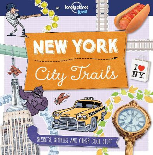 City Trails - New York by Lonely Planet Kids
