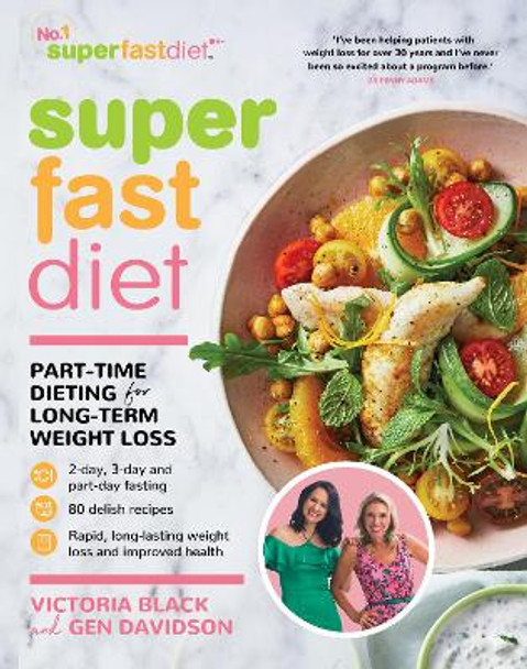 Superfastdiet: Part-Time Dieting for Long-Term Weight Loss by Victoria Black