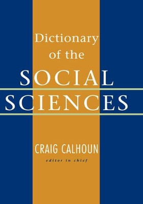 Dictionary of the Social Sciences by Craig Calhoun 9780195123715