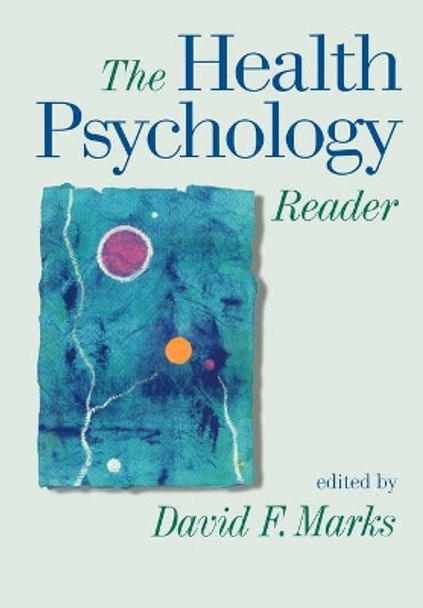 The Health Psychology Reader by David F. Marks 9780761972716