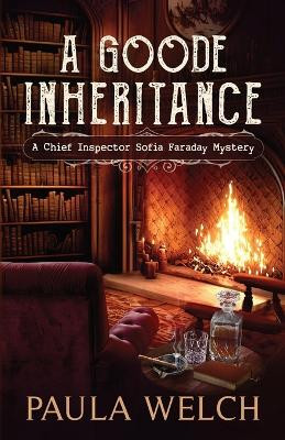 A Goode Inheritance by Paula Welch 9780648765561