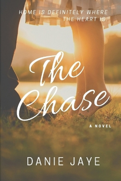 The Chase: The Anniversary Edition by Danie Jaye 9780578681023