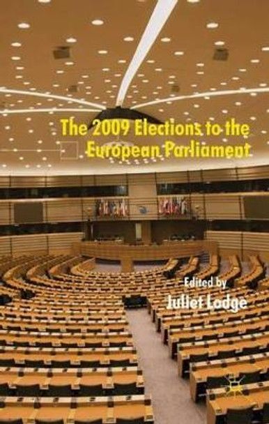 The 2009 Elections to the European Parliament by J. Lodge 9780230230408