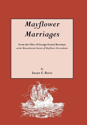 Mayflower Marriages by Susan E. Roser 9780806312750