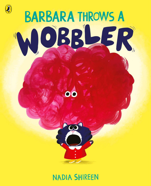 Barbara Throws a Wobbler by Nadia Shireen