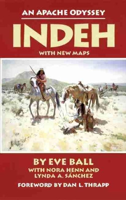 Indeh: An Apache Odyssey by Eve Ball 9780806121659