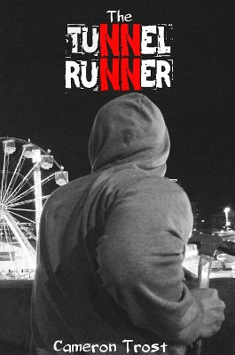 The Tunnel Runner by Cameron Trost 9780992321116