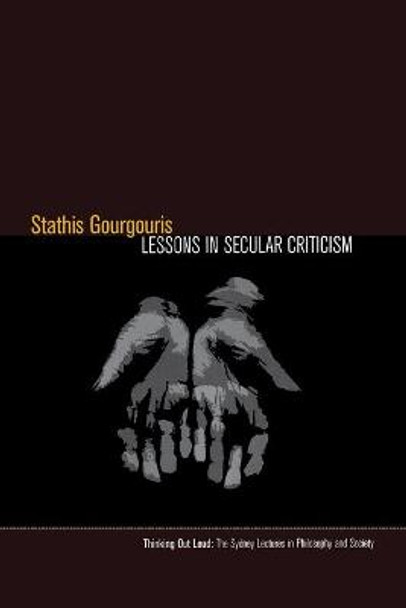 Lessons in Secular Criticism by Stathis Gourgouris