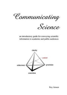 Communicating Science by Roy H Jensen 9780993739729