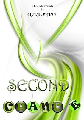 Second Chance by April Mann 9780557936458