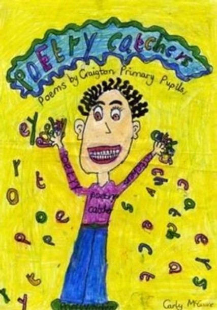 The Poetry Catchers by The Pupils of Craigton Primary School and Nursery 9780954955199