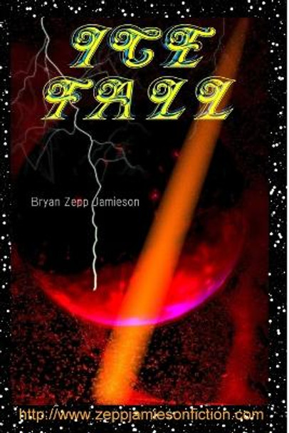 Ice Fall Bryan Zepp Jamieson 9780692238912