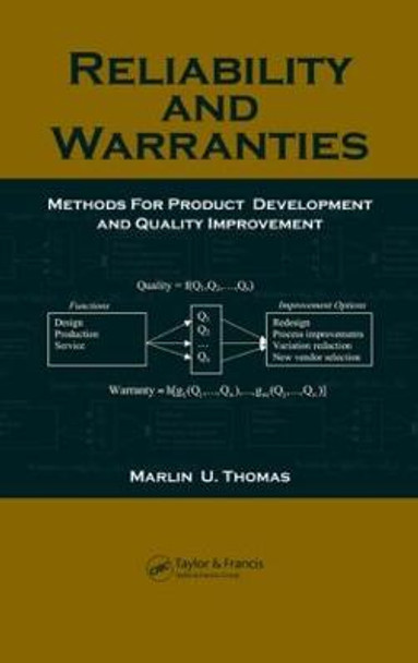 Reliability and Warranties: Methods for Product Development and Quality Improvement by Marlin U. Thomas
