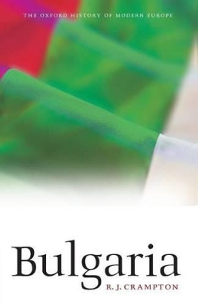 Bulgaria by R. J. Crampton 9780199541584