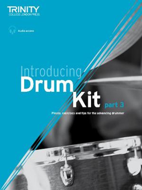 Introducing Drum Kit - part 3: Pieces, exercises and tips for the advancing drummer by George Double