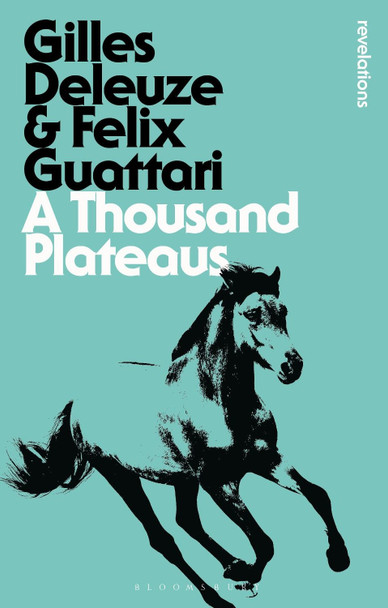 A Thousand Plateaus Gilles Deleuze (No current affiliation) 9781780935379