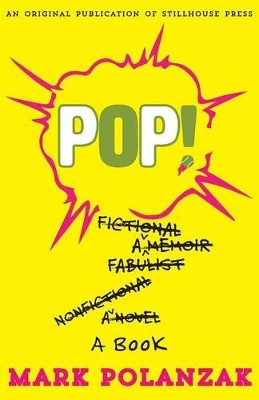 Pop! by Mark Polanzak 9780990516927