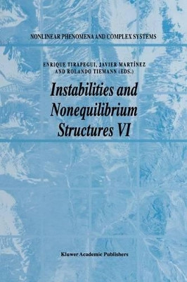 Instabilities and Nonequilibrium Structures VI by Enrique Tirapegui 9780792361299