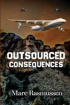 Outsourced Consequences by Marc Rasmussen 9781088042830
