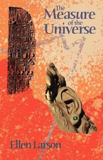The Measure of the Universe Ellen Larson 9780966987744