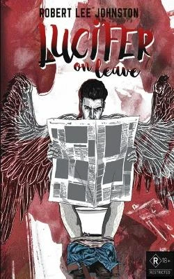 Lucifer on Leave by Robert Lee Johnston 9780648185550