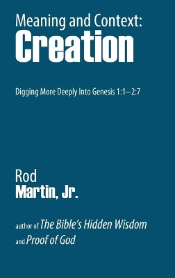 Meaning and Context: Creation by Rod Martin, Jr 9781458378774