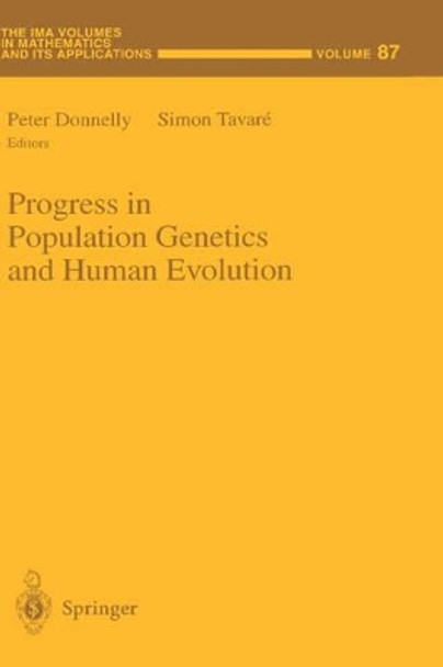 Progress in Population Genetics and Human Evolution by Peter Donnelly 9780387949444