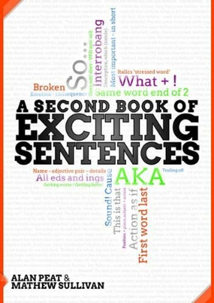 A Second Book of Exciting Sentences by Alan Peat 9780957079663 [USED COPY]