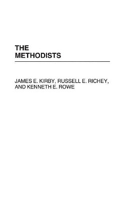 The Methodists by James E. Kirby 9780313220487