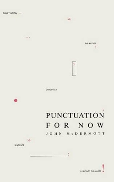 Punctuation for Now by J. McDermott 9780333510681