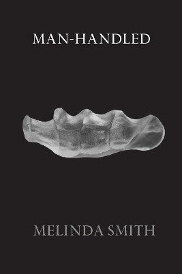 Man-Handled by Melinda Smith 9780648834335