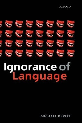 Ignorance of Language by Michael Devitt 9780199250967