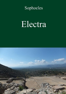 Electra by Sophocles by David Bolton 9780244524487