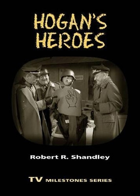 Hogan's Heroes by Robert R. Shandley 9780814334164
