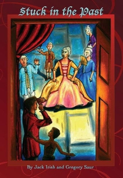 Stuck in the Past by Gregory Saur 9780996424523