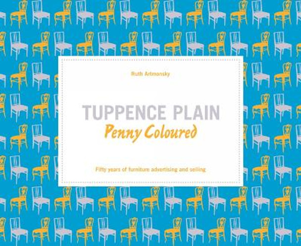 Tuppence Plain, Penny Coloured by Ruth Artmonsky