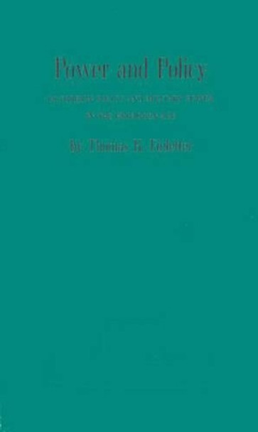 Power and Policy: U.S. Foreign Policy and Military Power in the Hydrogen Age by Thomas Knight Finletter 9780837161891