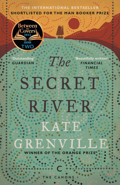 The Secret River Kate Grenville 9781782118879