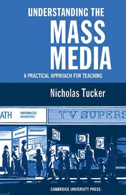 Understanding the Mass Media by N. Tucker 9780521111966