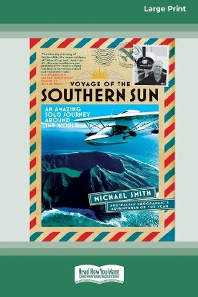 Voyage of the Southern Sun: An Amazing Solo Journey Around the World (16pt Large Print Edition) by Michael Smith 9780369355232