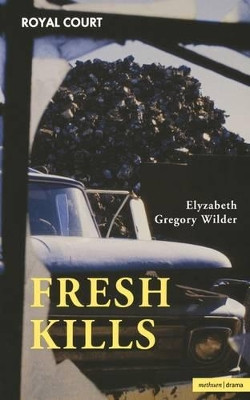 Fresh Kills by Elyzabeth Gregory Wilder 9780413774934