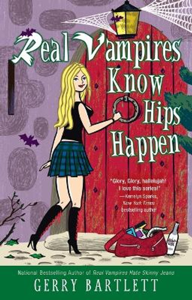 Real Vampires Know Hips Happen Gerry Bartlett 9780425258217