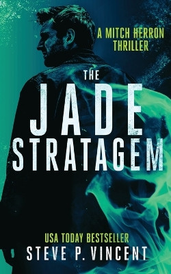 The Jade Stratagem Steve P Vincent 9780645482003