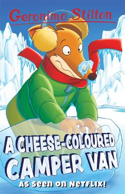 A Cheese-Coloured Camper Van by Geronimo Stilton