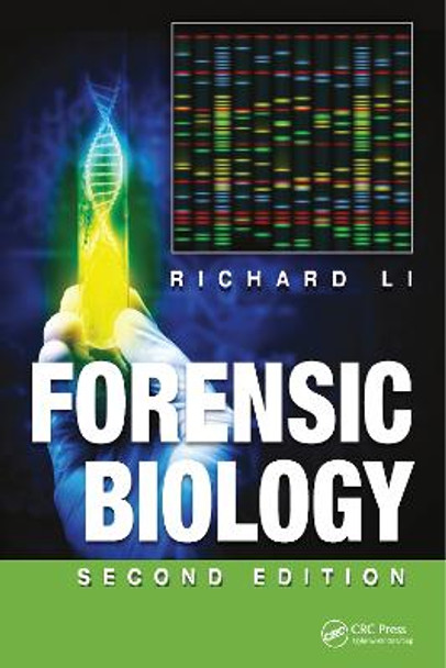 Forensic Biology by Richard Li