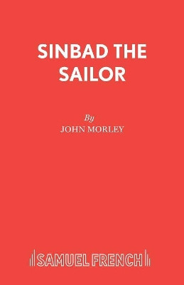 Sinbad the Sailor by John Morley 9780573164415