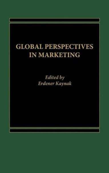 Global Perspectives in Marketing by Erdener Kaynak 9780275902100